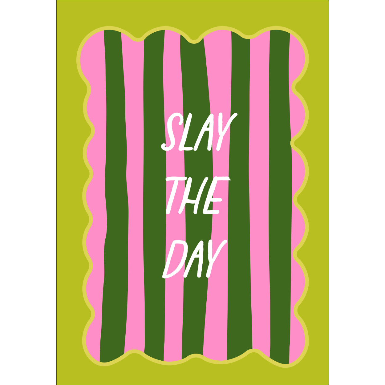 Slay The Day