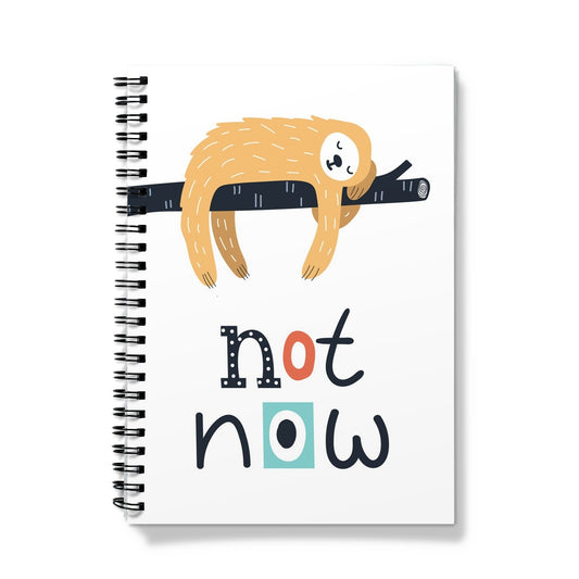 Not Now Notebook