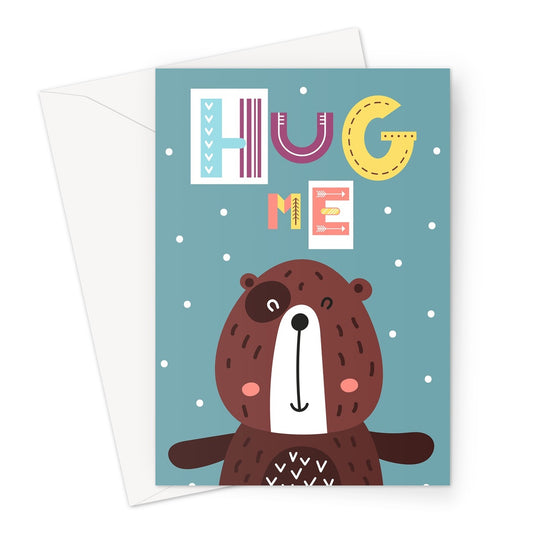 Hug Me Greeting Card